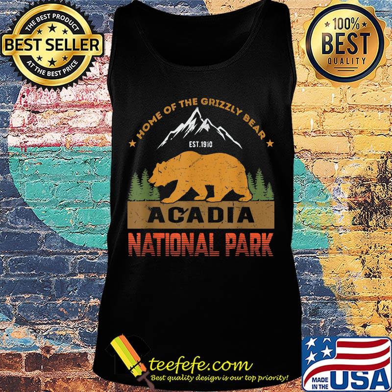 Home of the grizzly bear est 1910 acadia national park s Tank top Home of the grizzly bear est 1910 acadia national park s Tank top