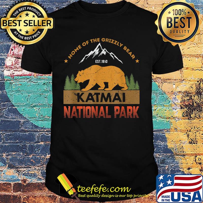 Home of the grizzly bear est 1910 katmai national park shirt
