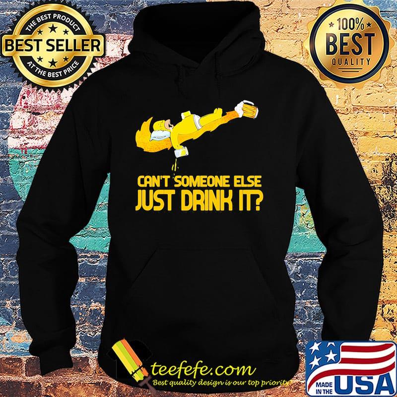 Homer simpson nike can't someone else just drink it s Hoodie Homer simpson nike can't someone else just drink it s Hoodie