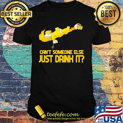 Homer simpson nike can't someone else just drink it shirt