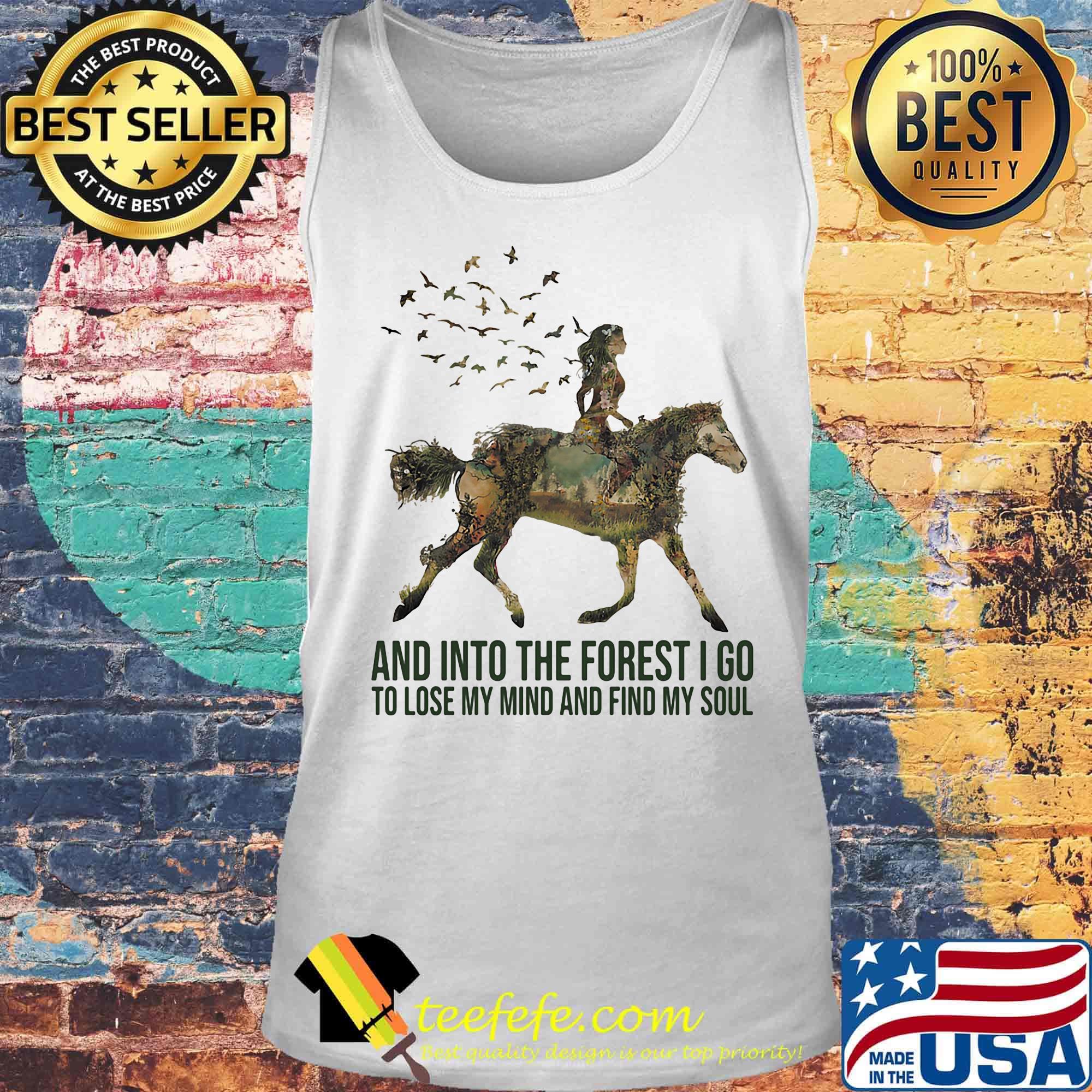Horses and into the forest i go to lose my mind and find my soul s Tank top Horses and into the forest i go to lose my mind and find my soul s Tank top