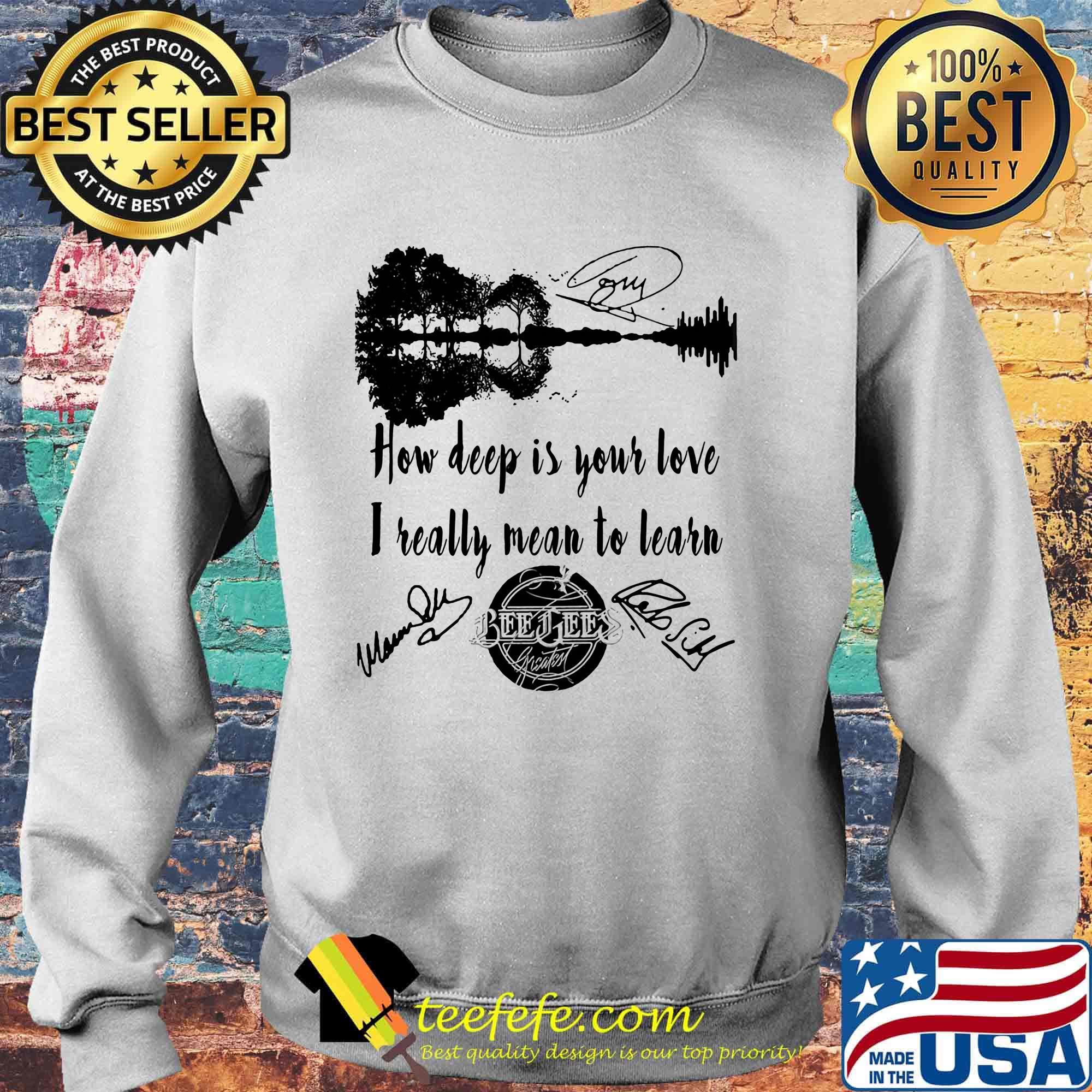 How deep is your love i really mean to learn beegees signatures s Sweater How deep is your love i really mean to learn beegees signatures s Sweater