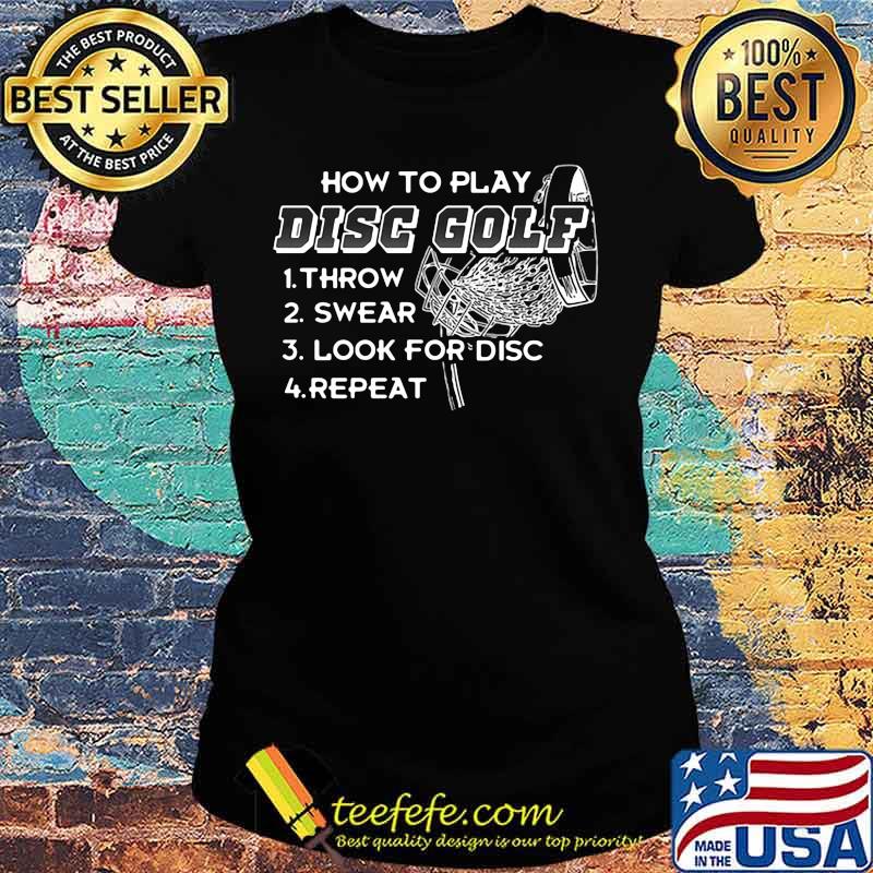 How to play disc golf throw swear look for disc repeat black s Ladies tee How to play disc golf throw swear look for disc repeat black s Ladies tee