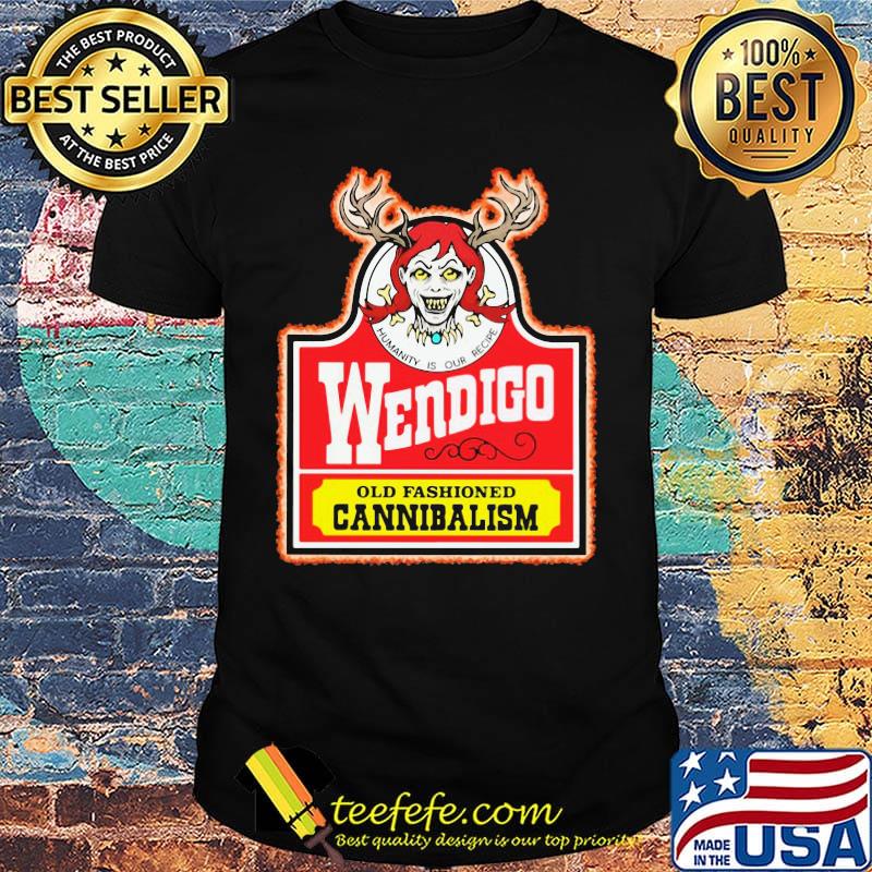 Humanity is our recipe wendigo old fashioned cannibalism shirt Humanity is our recipe wendigo old fashioned cannibalism shirt