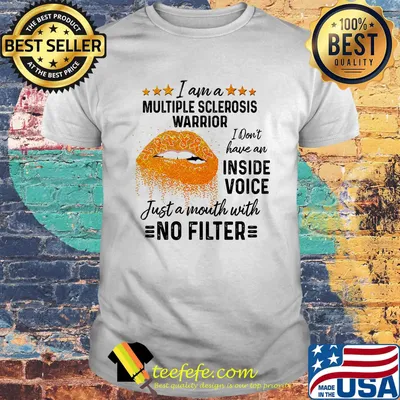 I Am A Multiple Sclerosis I Don't Have An Inside Voice Just A Month With No Filter Lips Orange Shirt