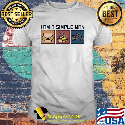 I am a simple man breast beer motor shirt