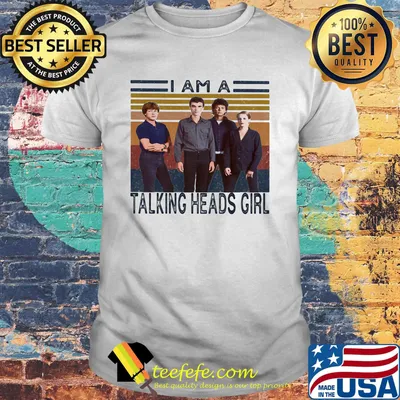 I am a talking heads girl vintage retro shirt