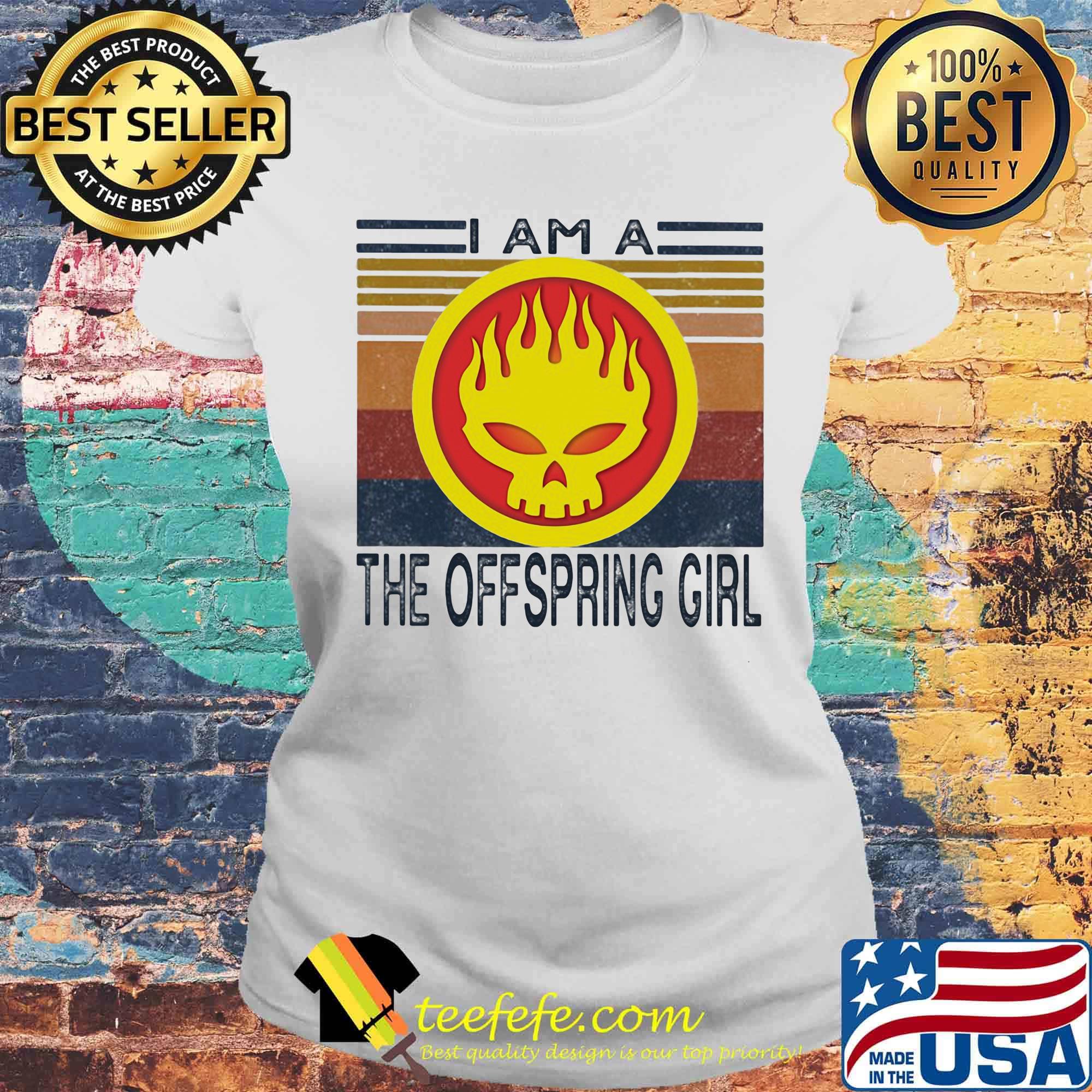 I am a the offspring girl vintage retro s Laides tee I am a the offspring girl vintage retro s Laides tee