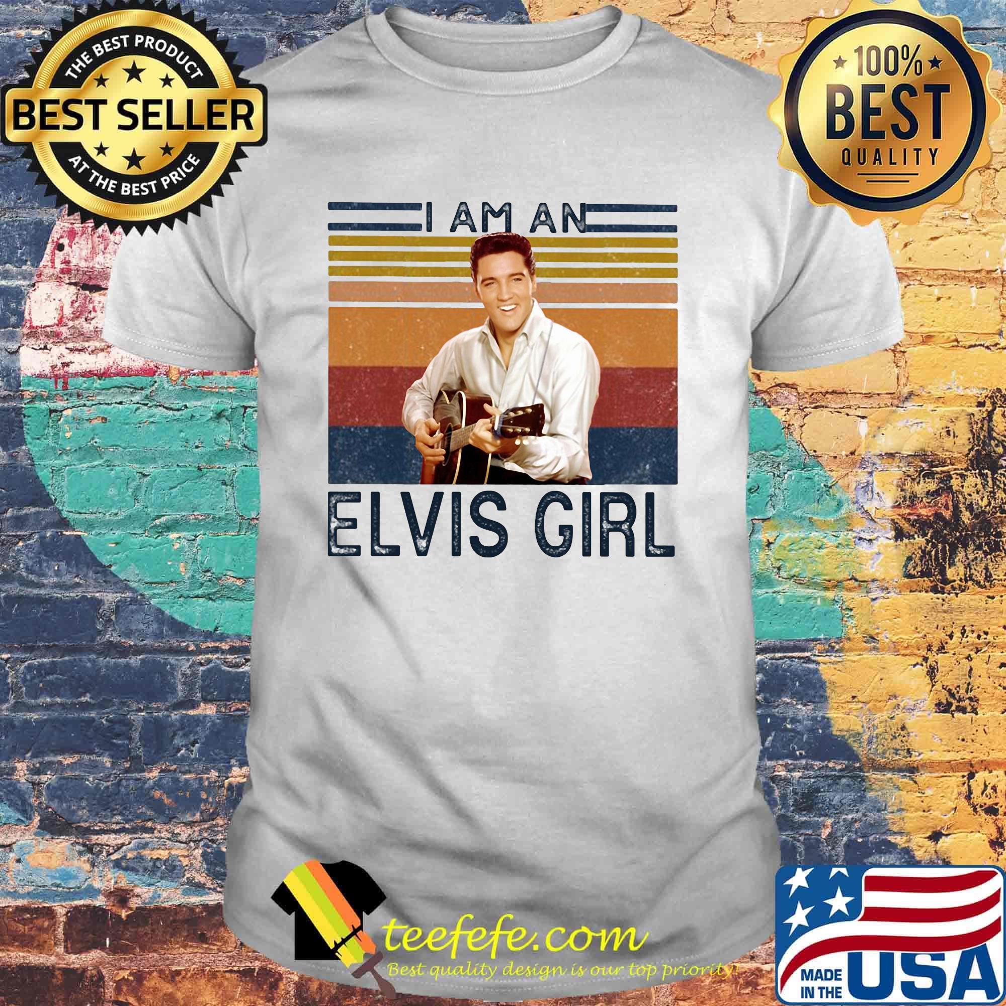 I am an elvis girl vintage retro shirt