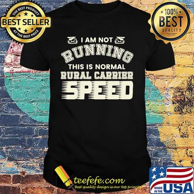 I Am Not Running This Is Normal Rurl Carrier Speed Shirt