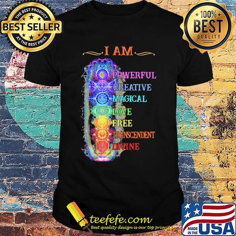 I Am Powerful Creative Magical Love Free Transcendent Divine Shirt