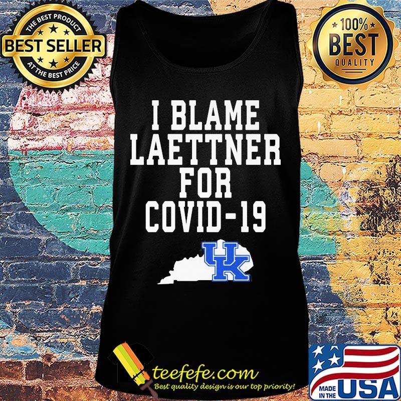 I blame laettner for covid-19 Kentucky wildcats s Tank top I blame laettner for covid-19 Kentucky wildcats s Tank top