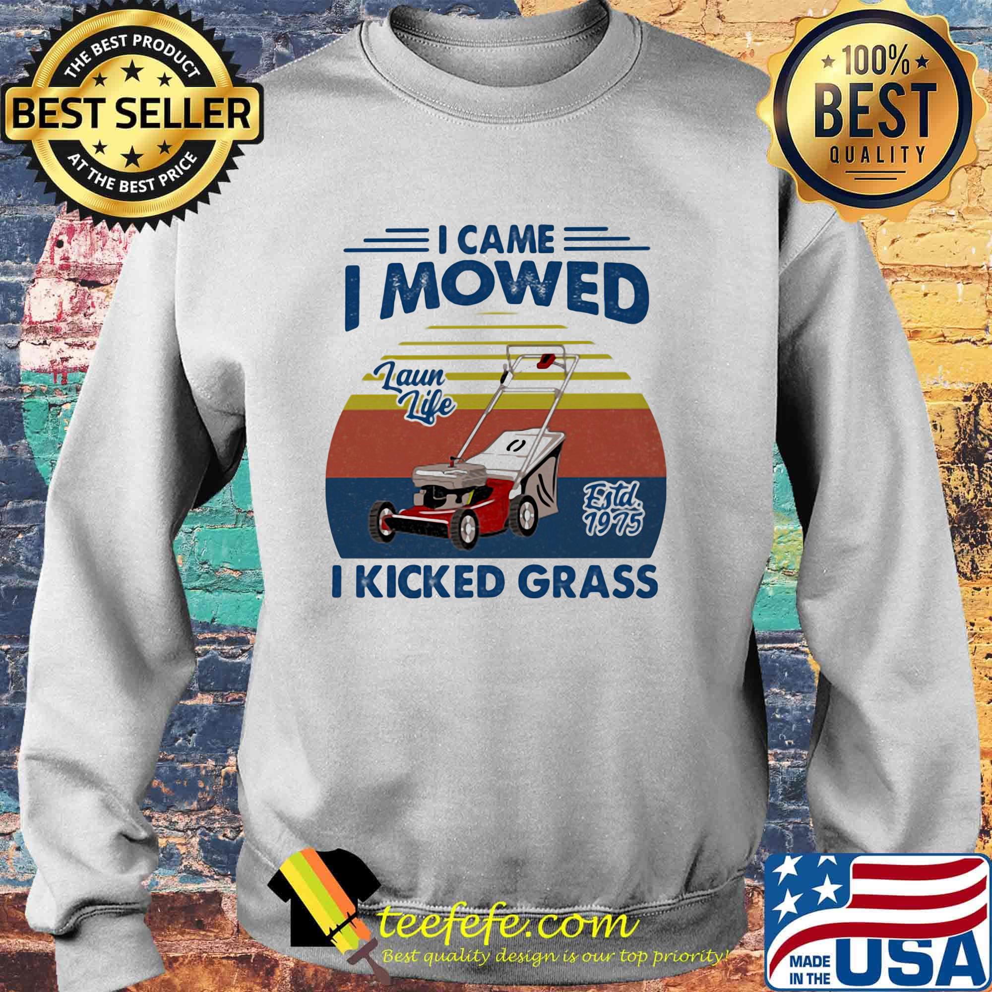 I came I mowed I kicked grass vintage retro s Sweater I came I mowed I kicked grass vintage retro s Sweater
