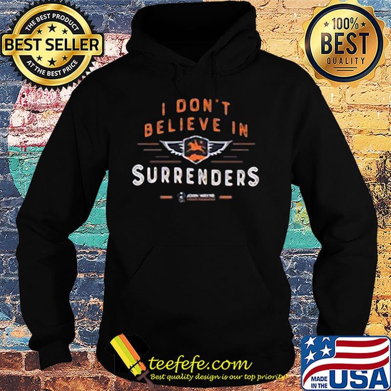 I don't believe in surrenders john wayne s Hoodie I don't believe in surrenders john wayne s Hoodie