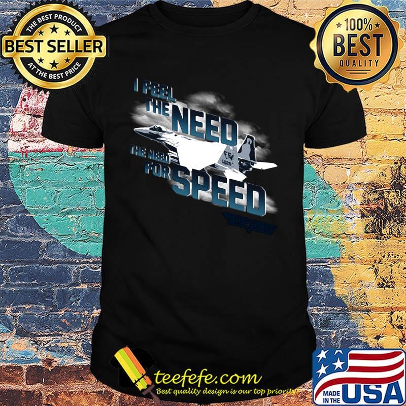 I feel the need the need for speed plane shirt