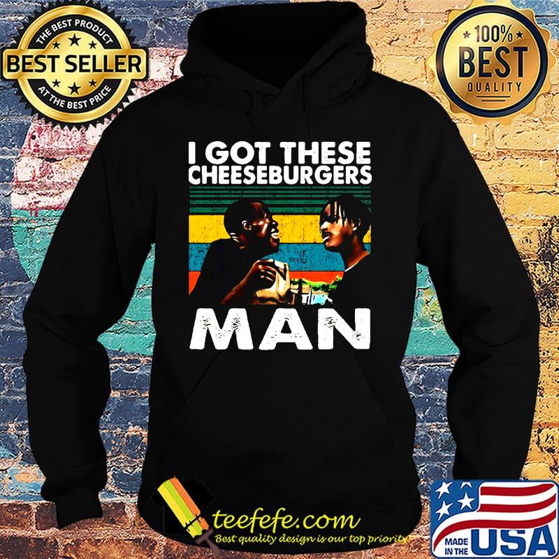 I got these cheeseburgers man vintage retro s Hoodie I got these cheeseburgers man vintage retro s Hoodie