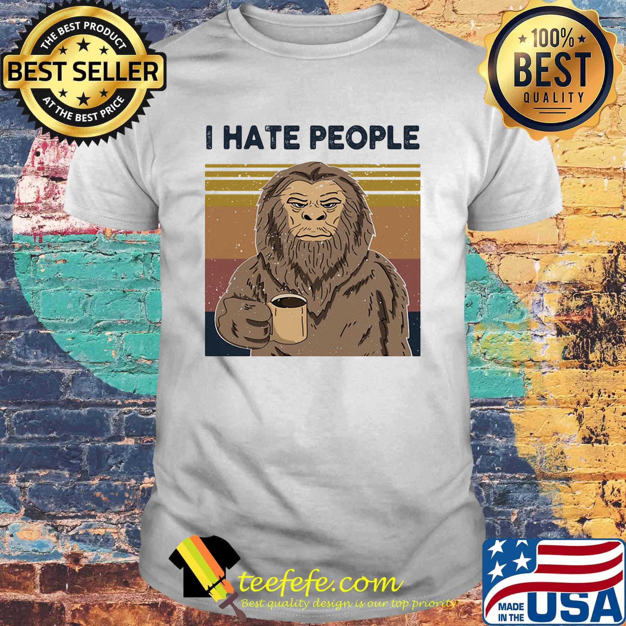 I hate people apes coffee vintage retro shirt I hate people apes coffee vintage retro shirt