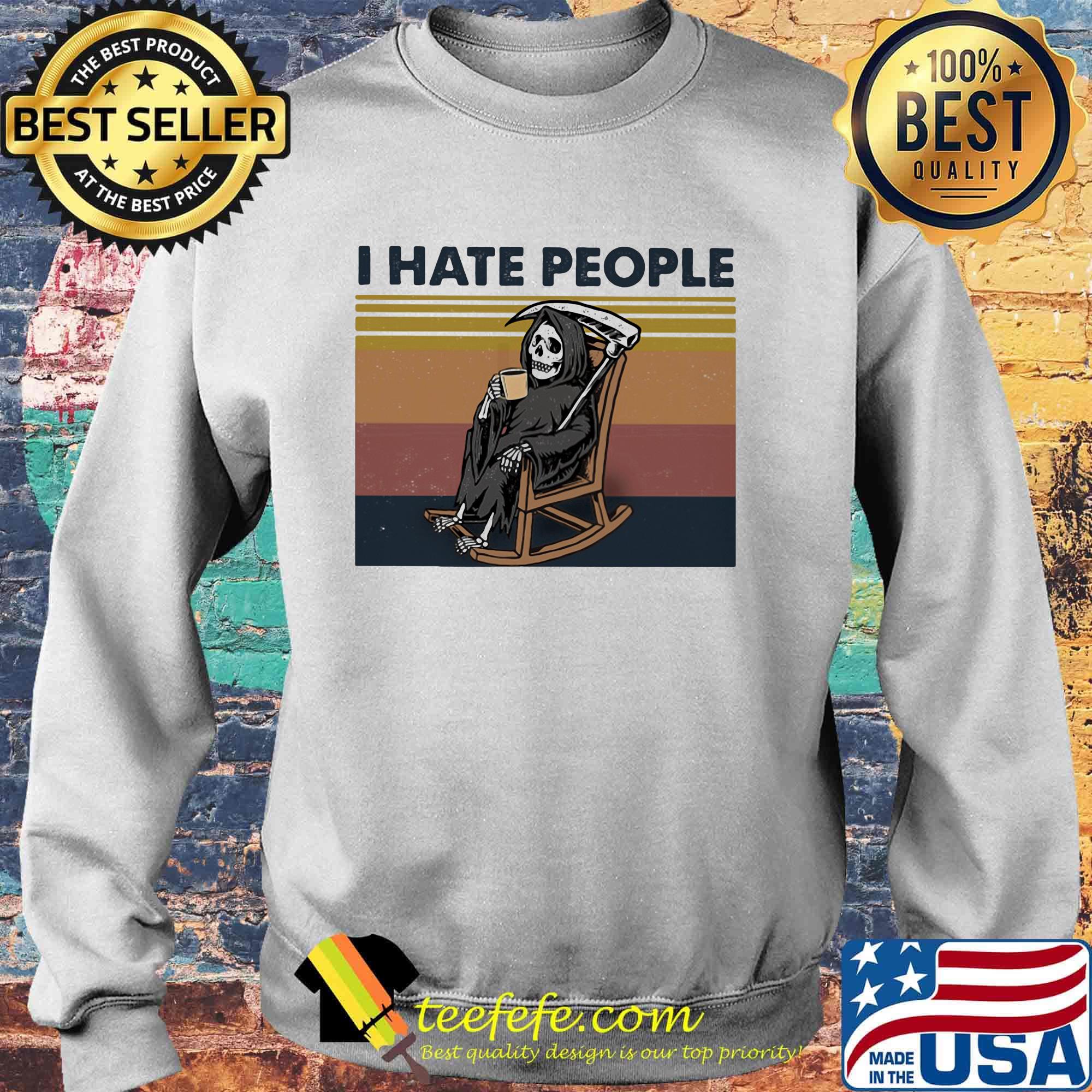 I hate people Grim Reaper Skeleton Vintage retro s Sweater I hate people Grim Reaper Skeleton Vintage retro s Sweater