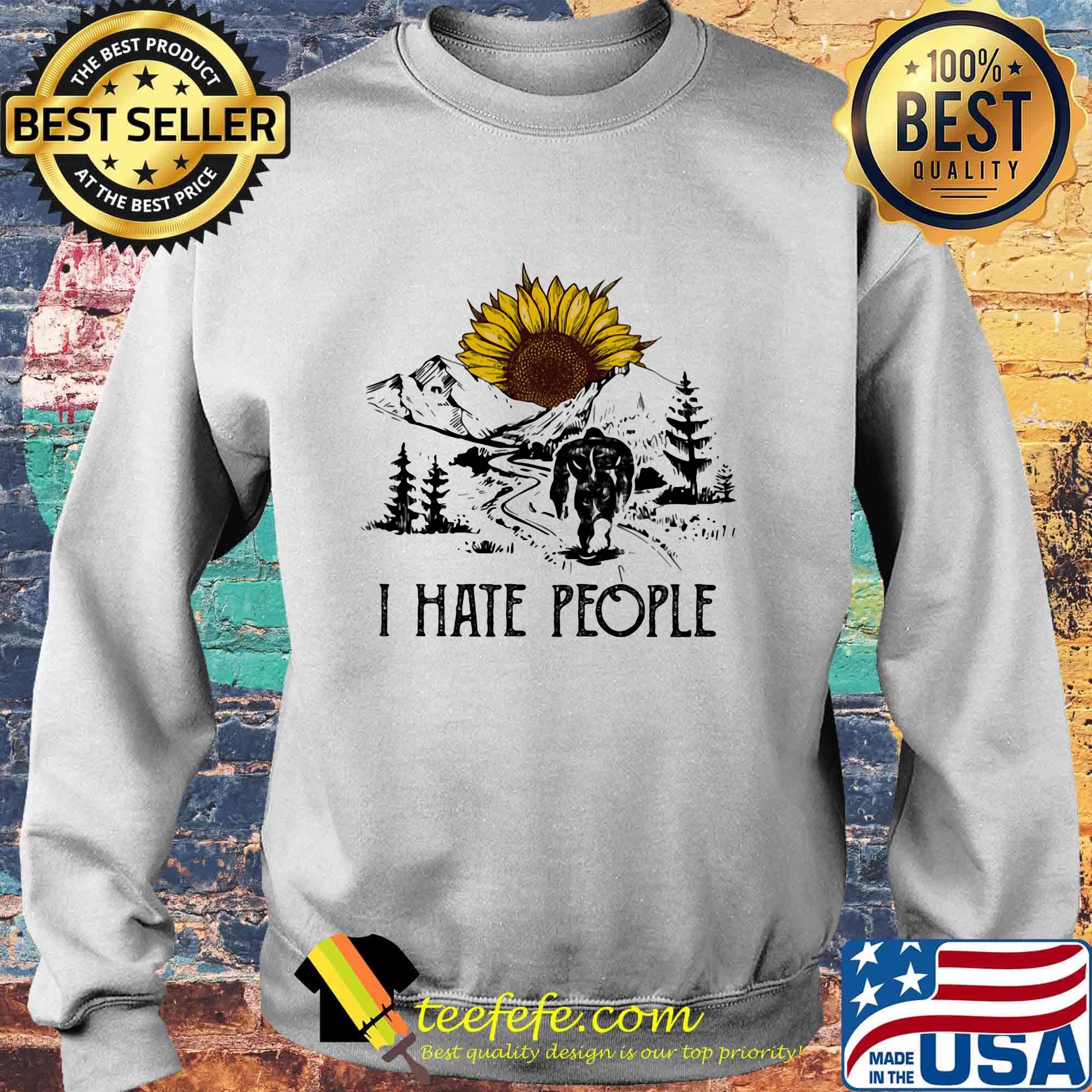 I Hate People Snow Mountain Sun Flower Trees Shirt Sweater I Hate People Snow Mountain Sun Flower Trees Shirt Sweater
