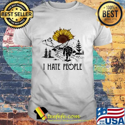 I Hate People Snow Mountain Sun Flower Trees Shirt