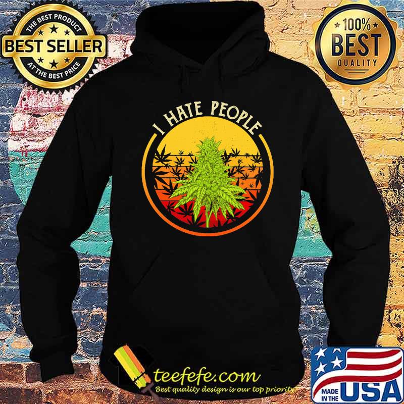 I hate people weed vintage retro s Hoodie I hate people weed vintage retro s Hoodie