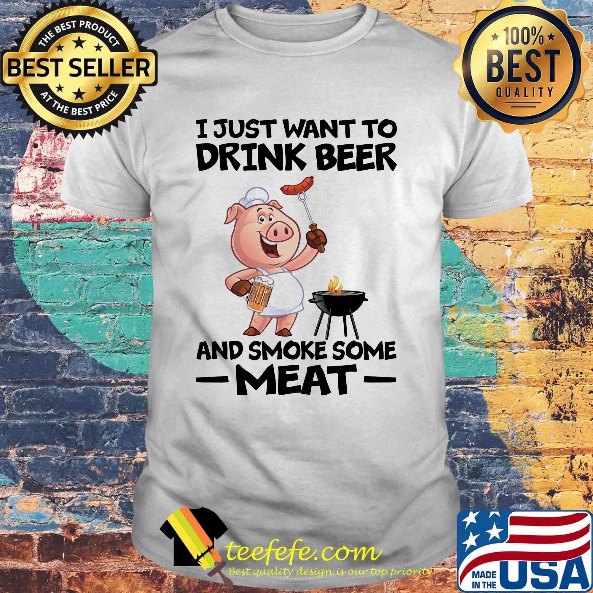 I Just Want To Drink Beer And Smoke Some Meat Pig Oven Mitts Shirt