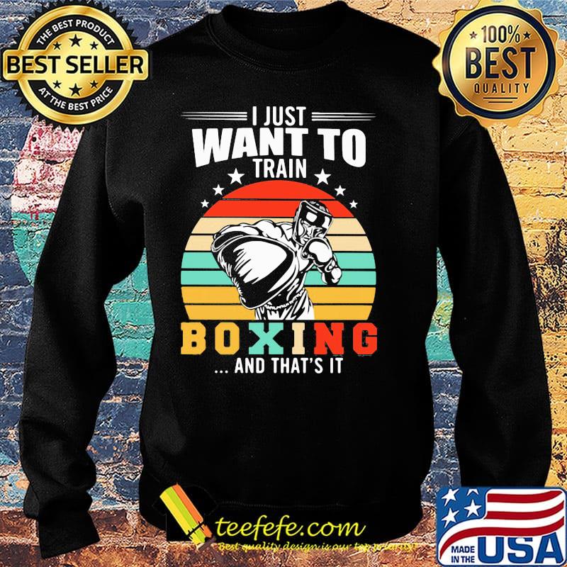 I just want to train boxing and that's it vintage retro stars s Sweater I just want to train boxing and that's it vintage retro stars s Sweater