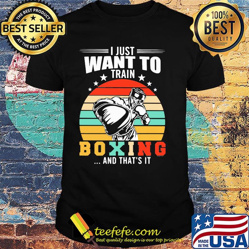 I just want to train boxing and that's it vintage retro stars shirt