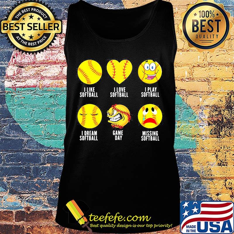 I like softball i love softball i play softball in dream softball game day missing softball s Tank top I like softball i love softball i play softball in dream softball game day missing softball s Tank top