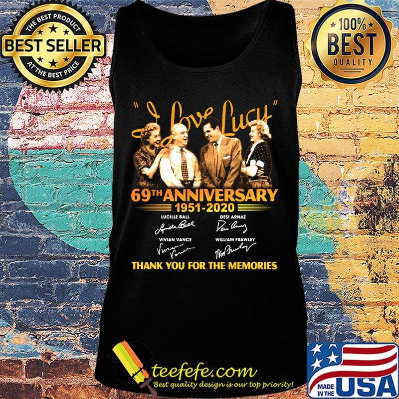 I love lucy 69th anniversary 1951 2020 thank you for the memories signatures s Tank top I love lucy 69th anniversary 1951 2020 thank you for the memories signatures s Tank top