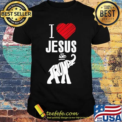 I loves Jesus and Trump elephant heart shirt