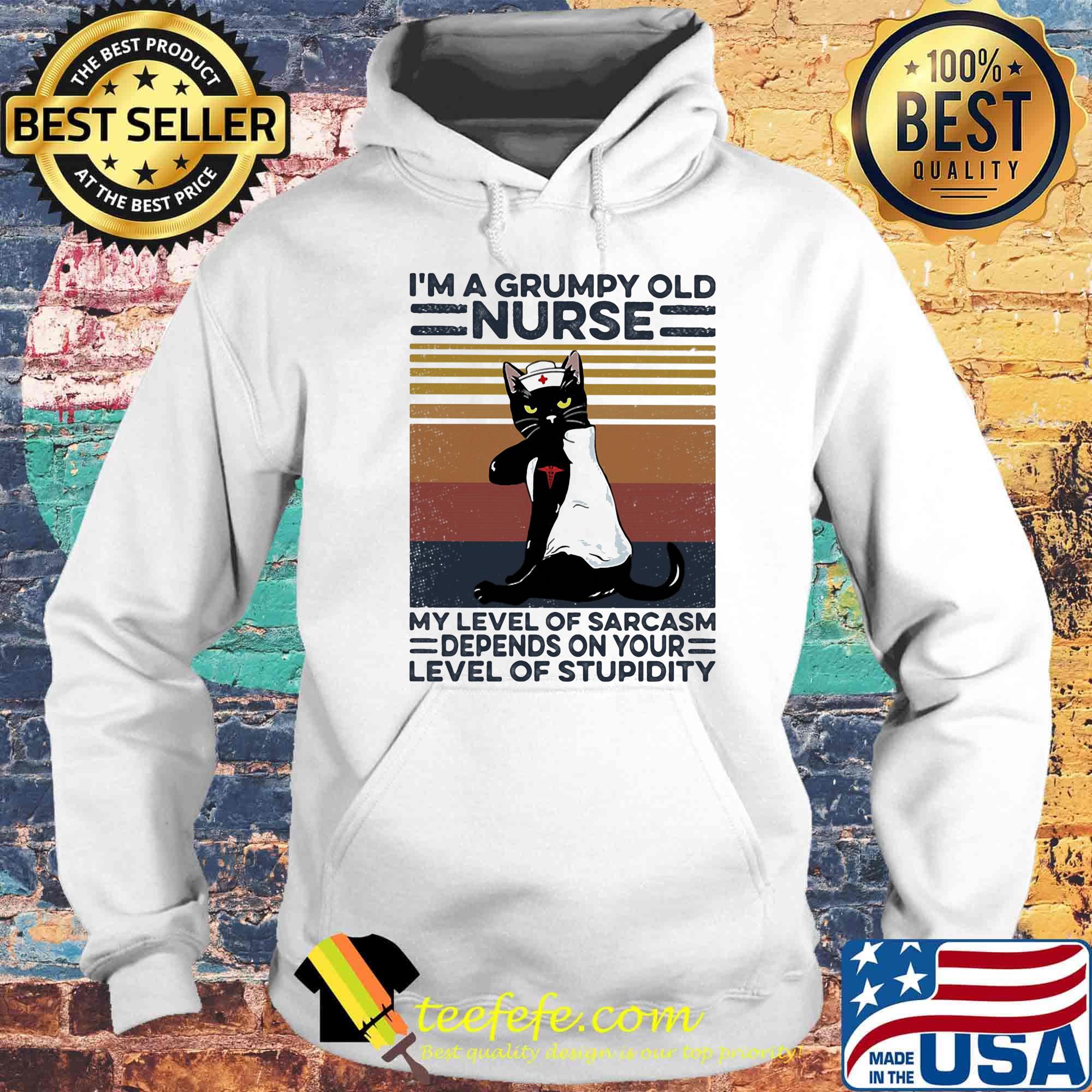 I'm a grumpy old nurse my level of sarcasm depends on your level of stupidity vintage retro s Hoodie I'm a grumpy old nurse my level of sarcasm depends on your level of stupidity vintage retro s Hoodie