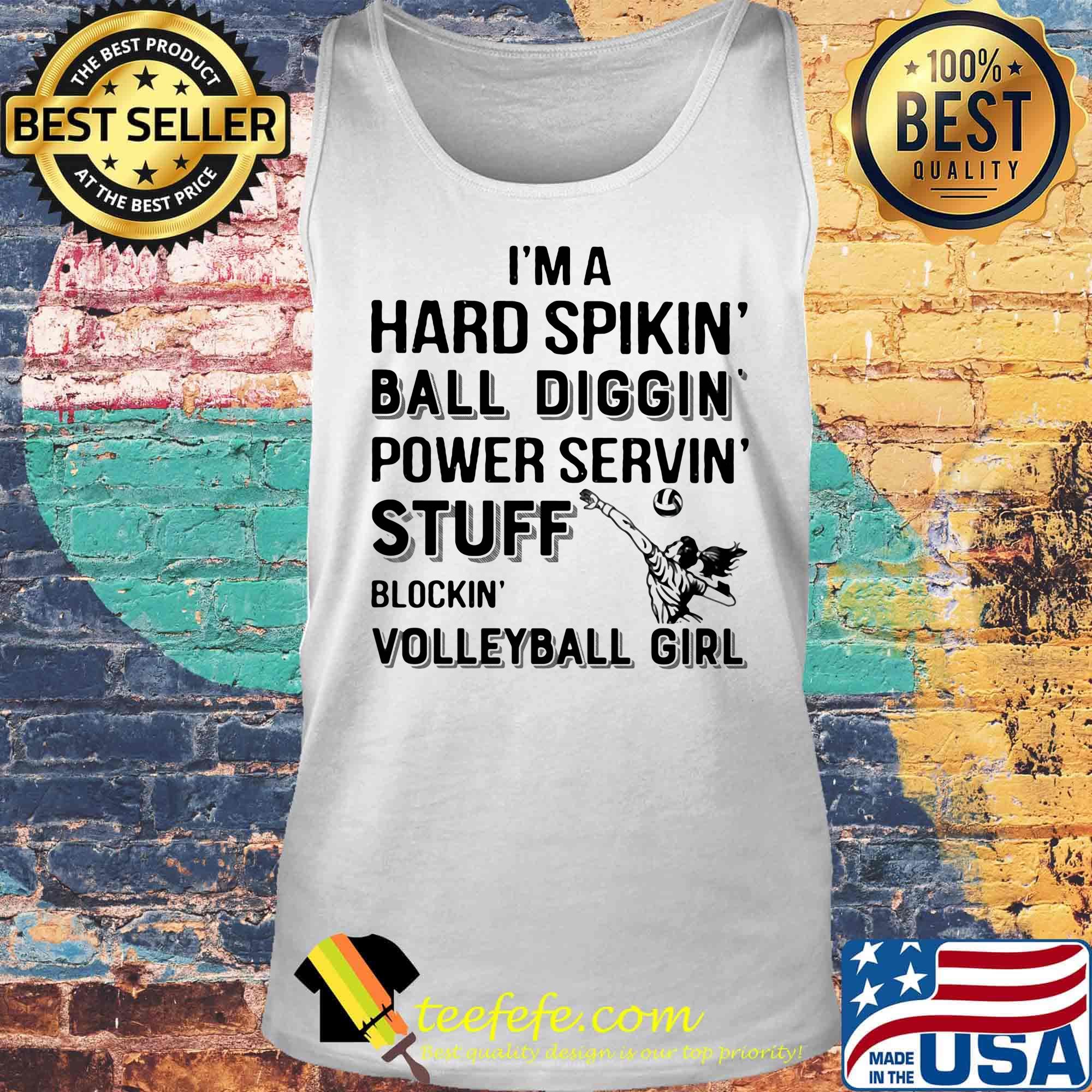 I'm a hard spikin ball diggin power servin stuff blockin volleyball girl s Tank top I'm a hard spikin ball diggin power servin stuff blockin volleyball girl s Tank top