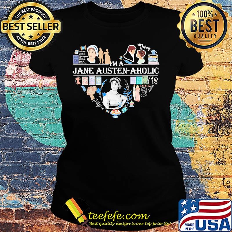 I'm a jane austen aholic heart s Ladies tee I'm a jane austen aholic heart s Ladies tee