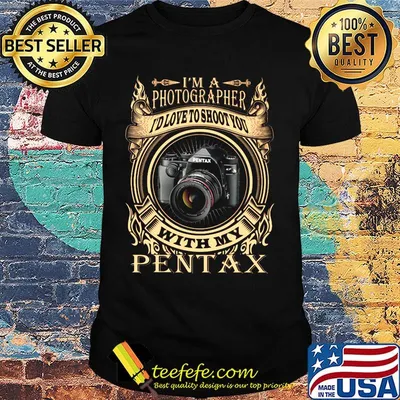 I'm a photographer i'd love to shoot you with my pantax shirt