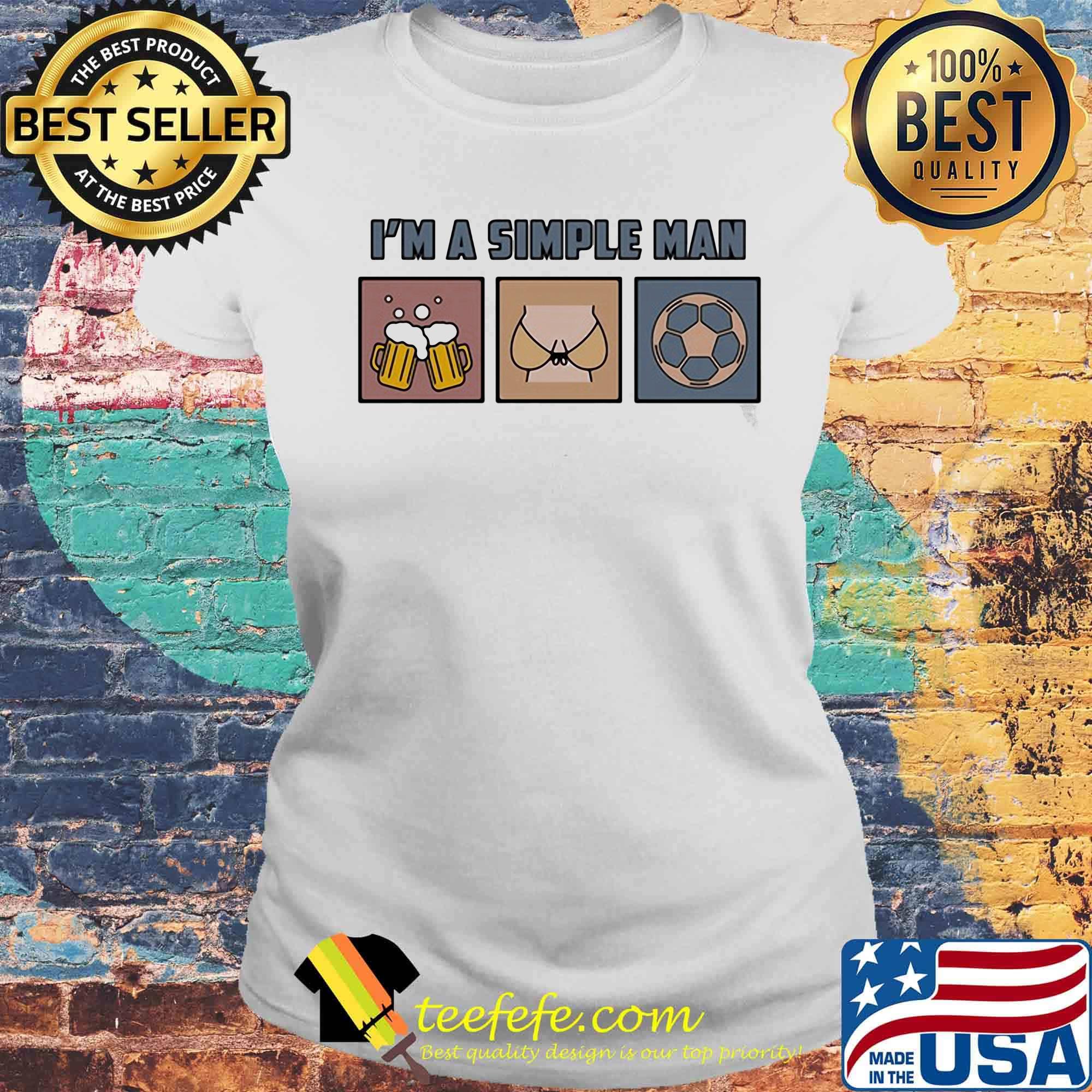 I'm a simple man beer lady and soccer s Laides tee I'm a simple man beer lady and soccer s Laides tee