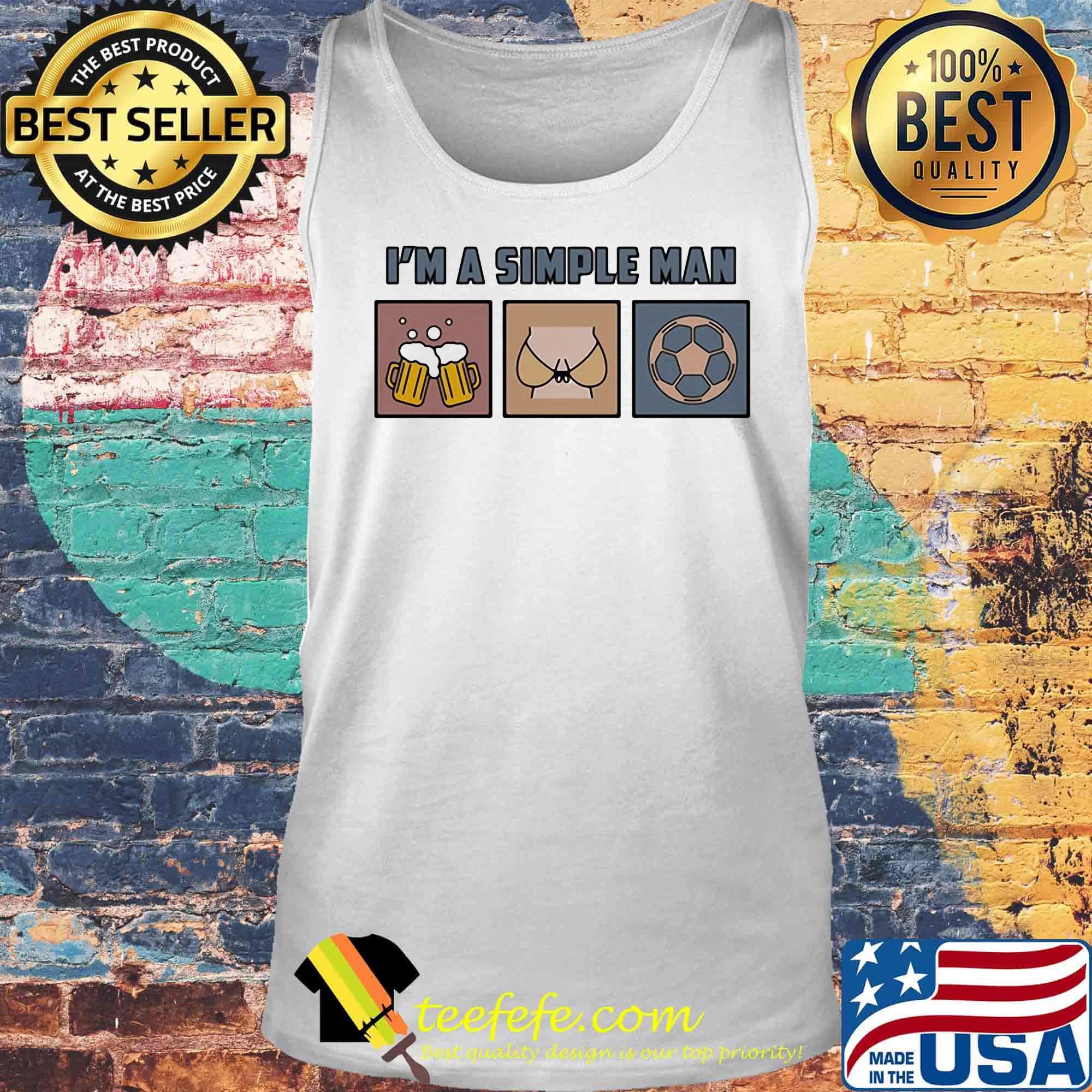 I'm a simple man beer lady and soccer s Tank top I'm a simple man beer lady and soccer s Tank top