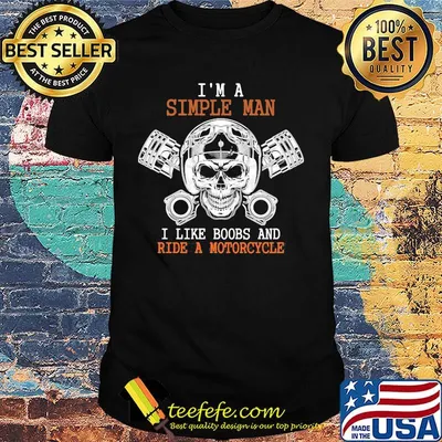 I'm A Simple Man I Like Boobs And Rede A Motorcycle Skullcap Shirt