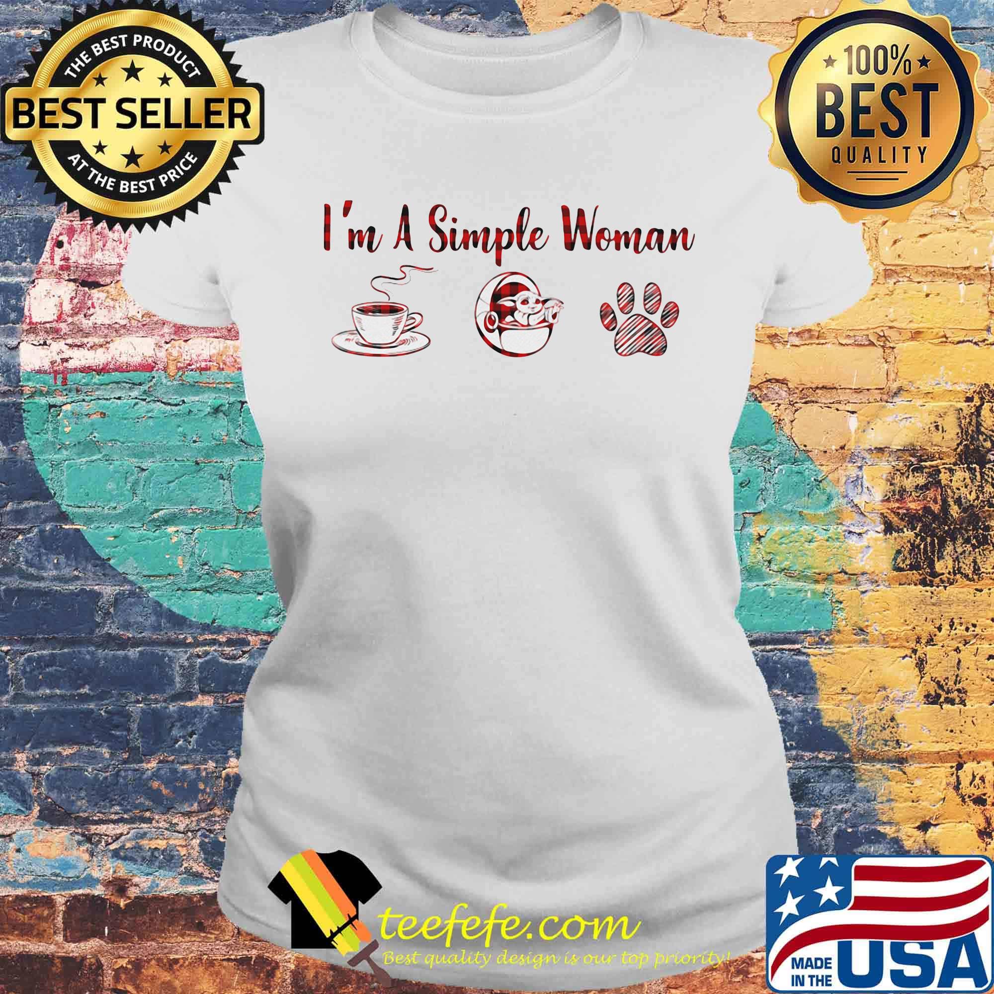 I'm a simple woman coffee baby yoda paw dog s Laides tee I'm a simple woman coffee baby yoda paw dog s Laides tee