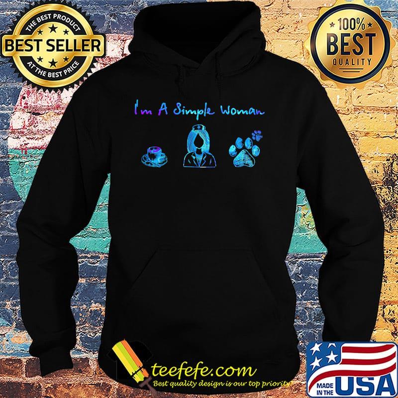 I'm a simple woman coffee nurse paws s Hoodie I'm a simple woman coffee nurse paws s Hoodie