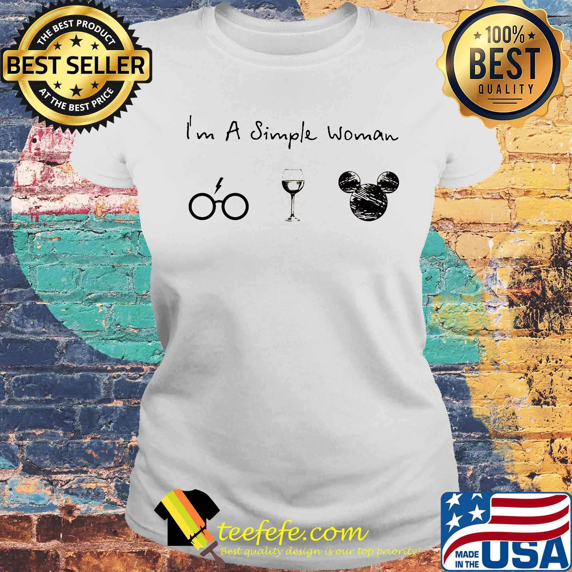 I'm a simple woman harry potter wine mickey mouse s Laides tee I'm a simple woman harry potter wine mickey mouse s Laides tee