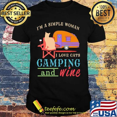 I'm a simple woman I love cats camping and wine shirt