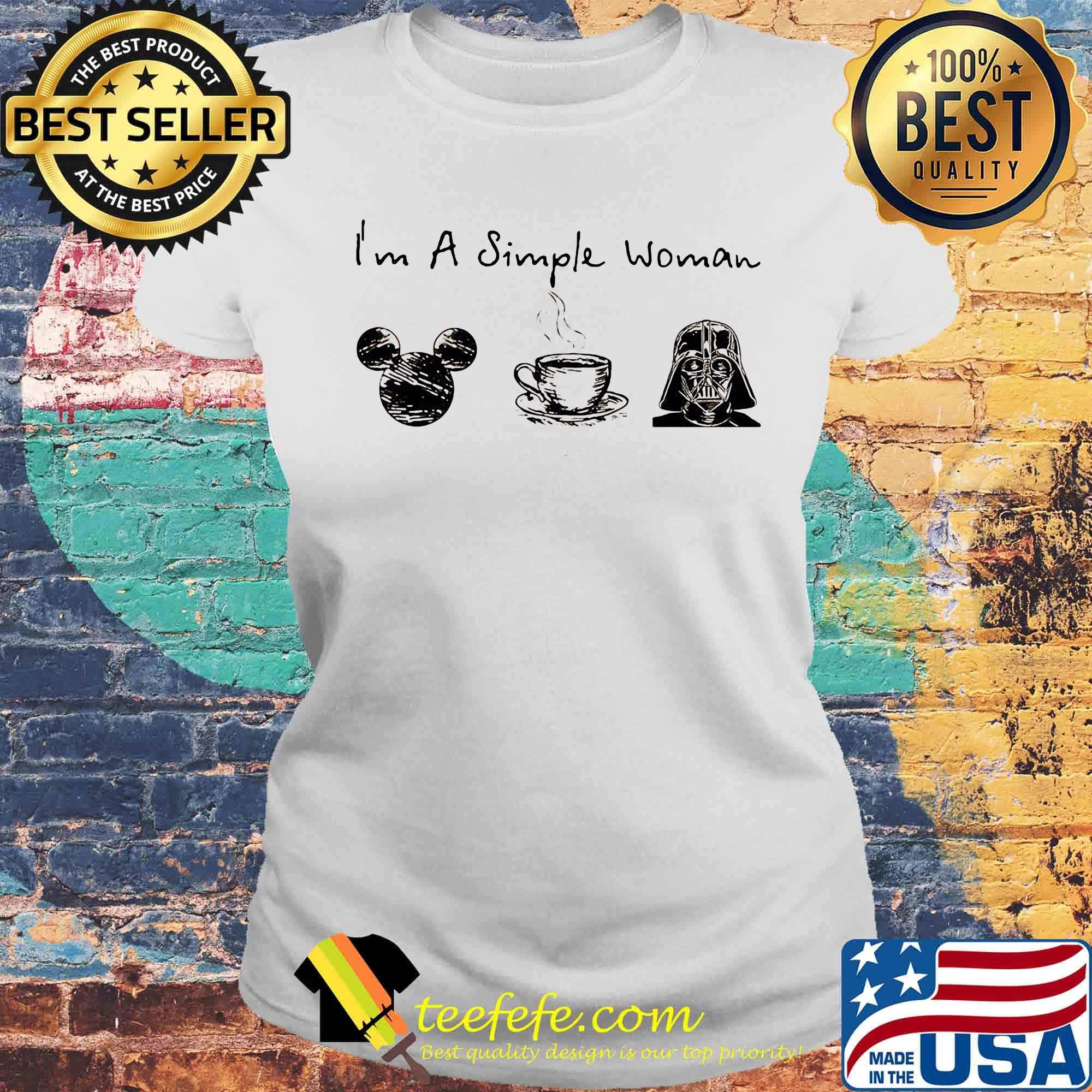 I'm a simple woman mickey mouse coffee darth vander s Laides tee I'm a simple woman mickey mouse coffee darth vander s Laides tee