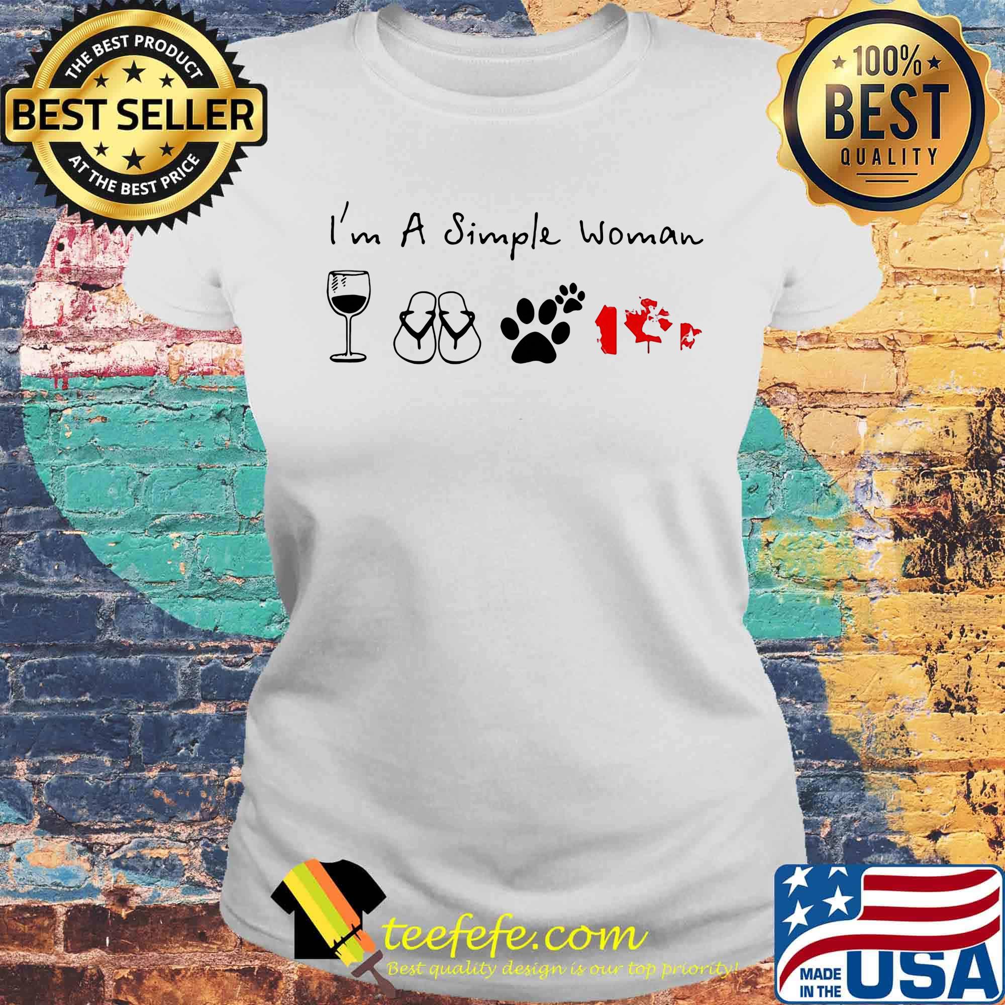 I'm a simple woman wine flip-flop cat paw canada flag s Laides tee I'm a simple woman wine flip-flop cat paw canada flag s Laides tee