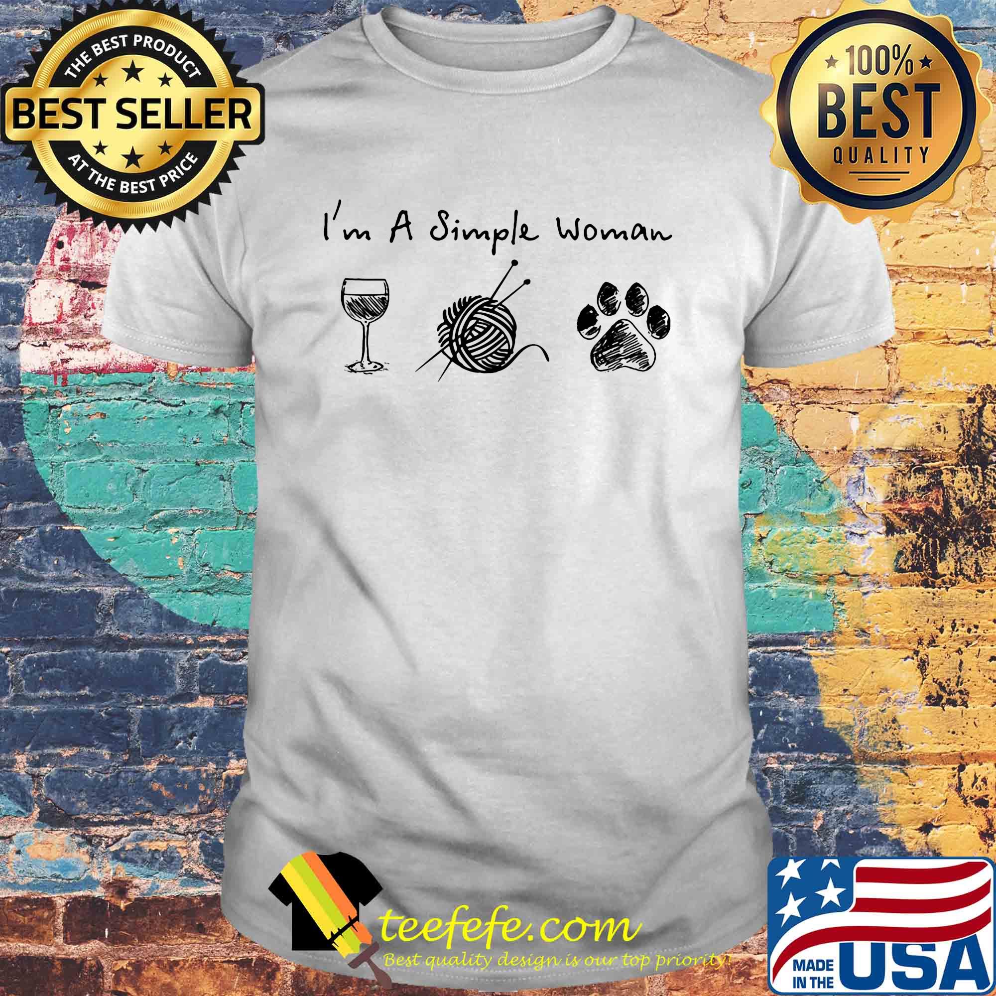 I'm a simple woman wine quitting paw dogs shirt