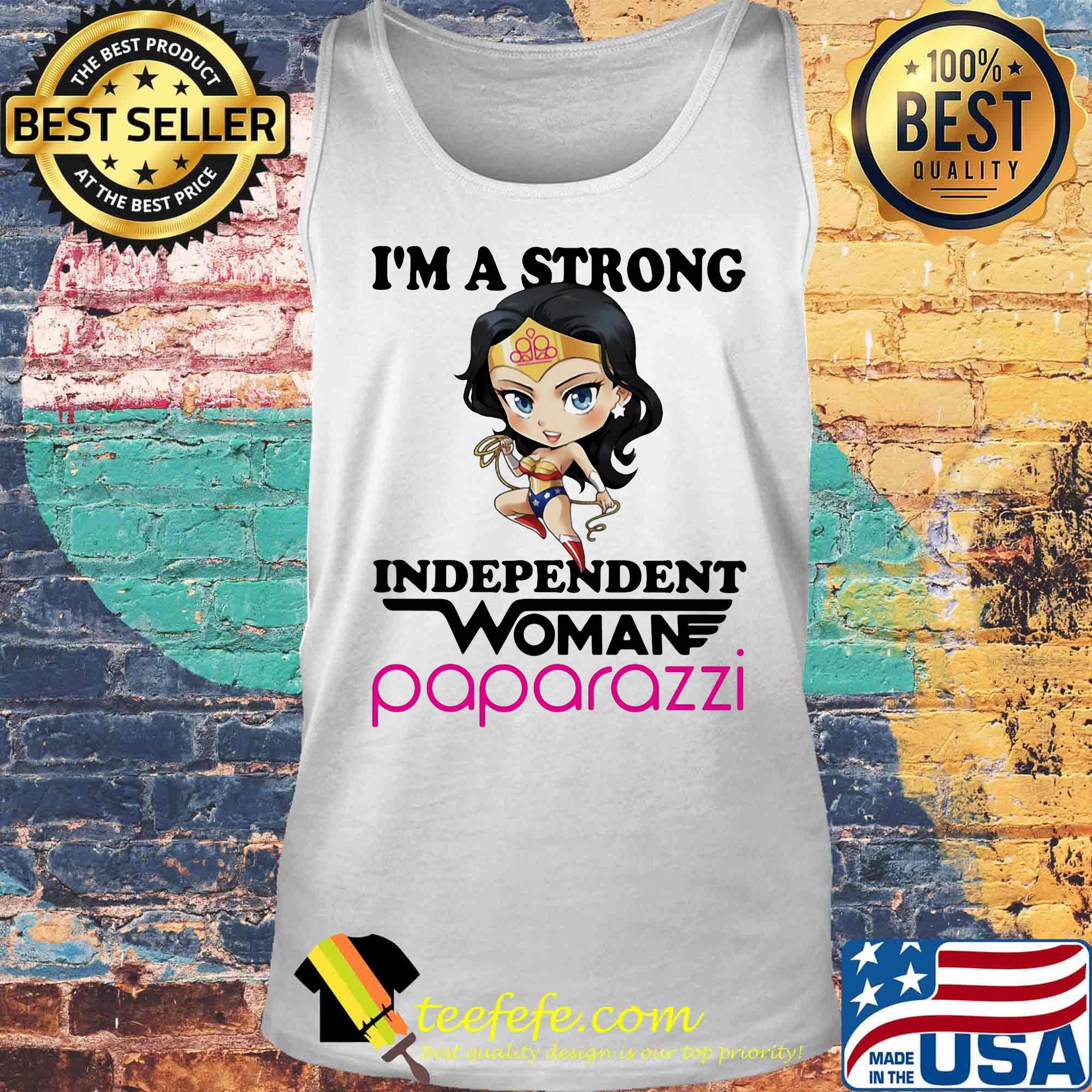 I'm a strong independent woman paparazzi s Tank top I'm a strong independent woman paparazzi s Tank top