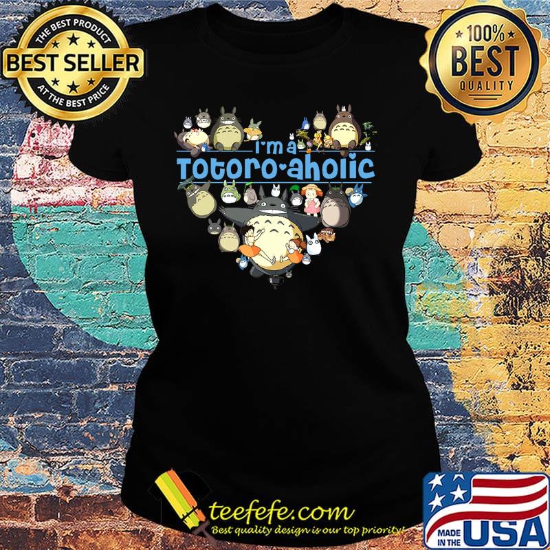 I'm a totoro aholic heart s Ladies tee I'm a totoro aholic heart s Ladies tee