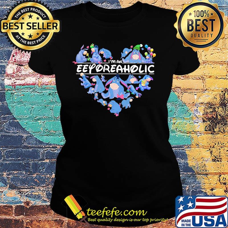 I'm an eeyore aholic hearts s Ladies tee I'm an eeyore aholic hearts s Ladies tee