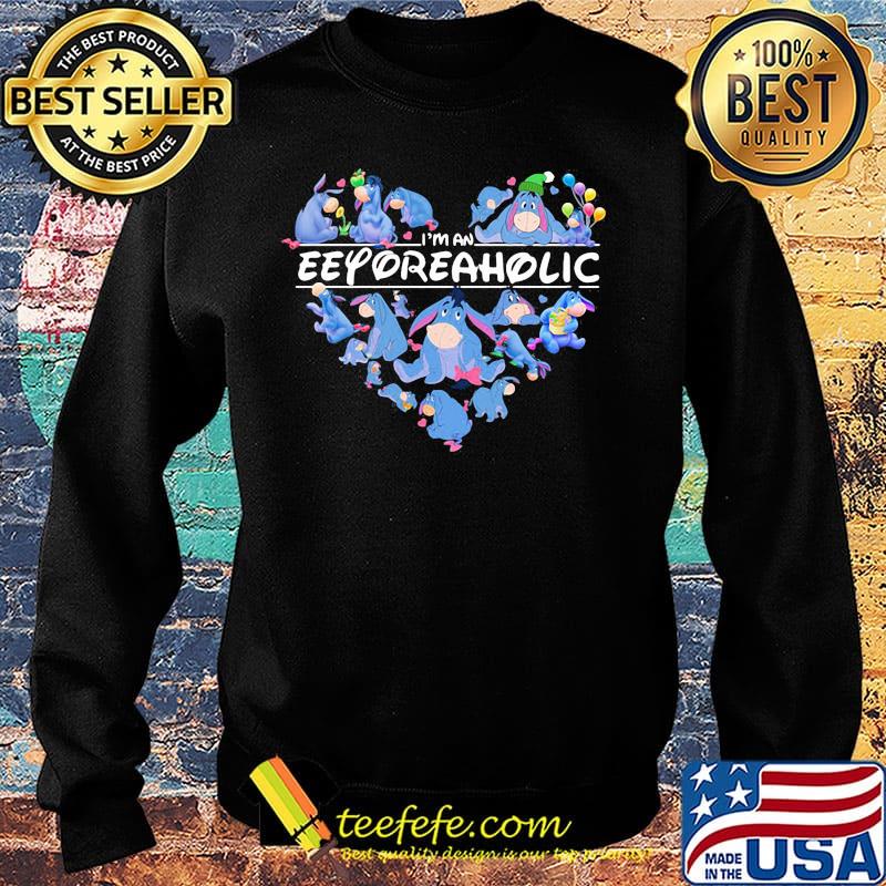 I'm an eeyore aholic hearts s Sweater I'm an eeyore aholic hearts s Sweater