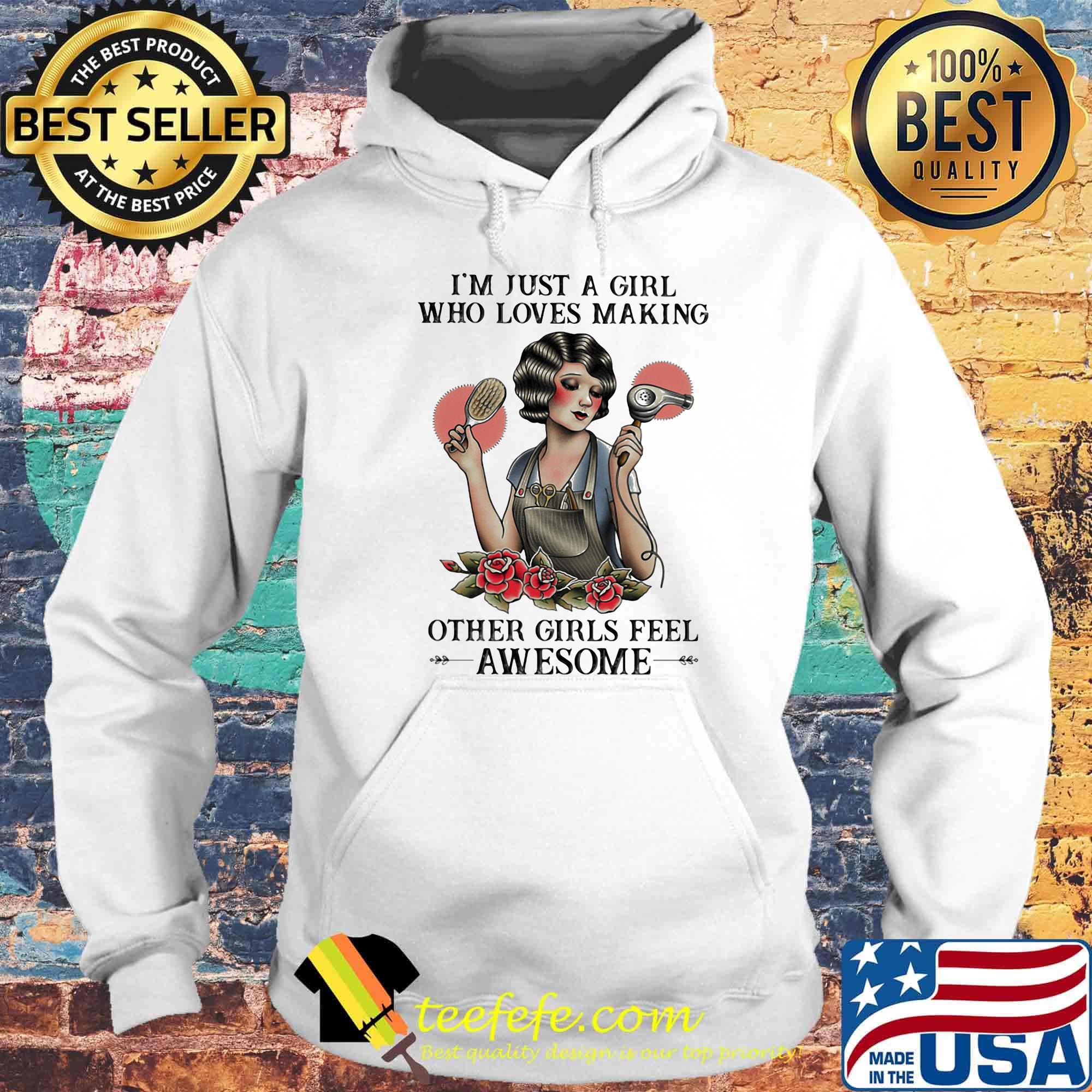 I'm just a girl who loves making other girls feel awesome s Hoodie I'm just a girl who loves making other girls feel awesome s Hoodie